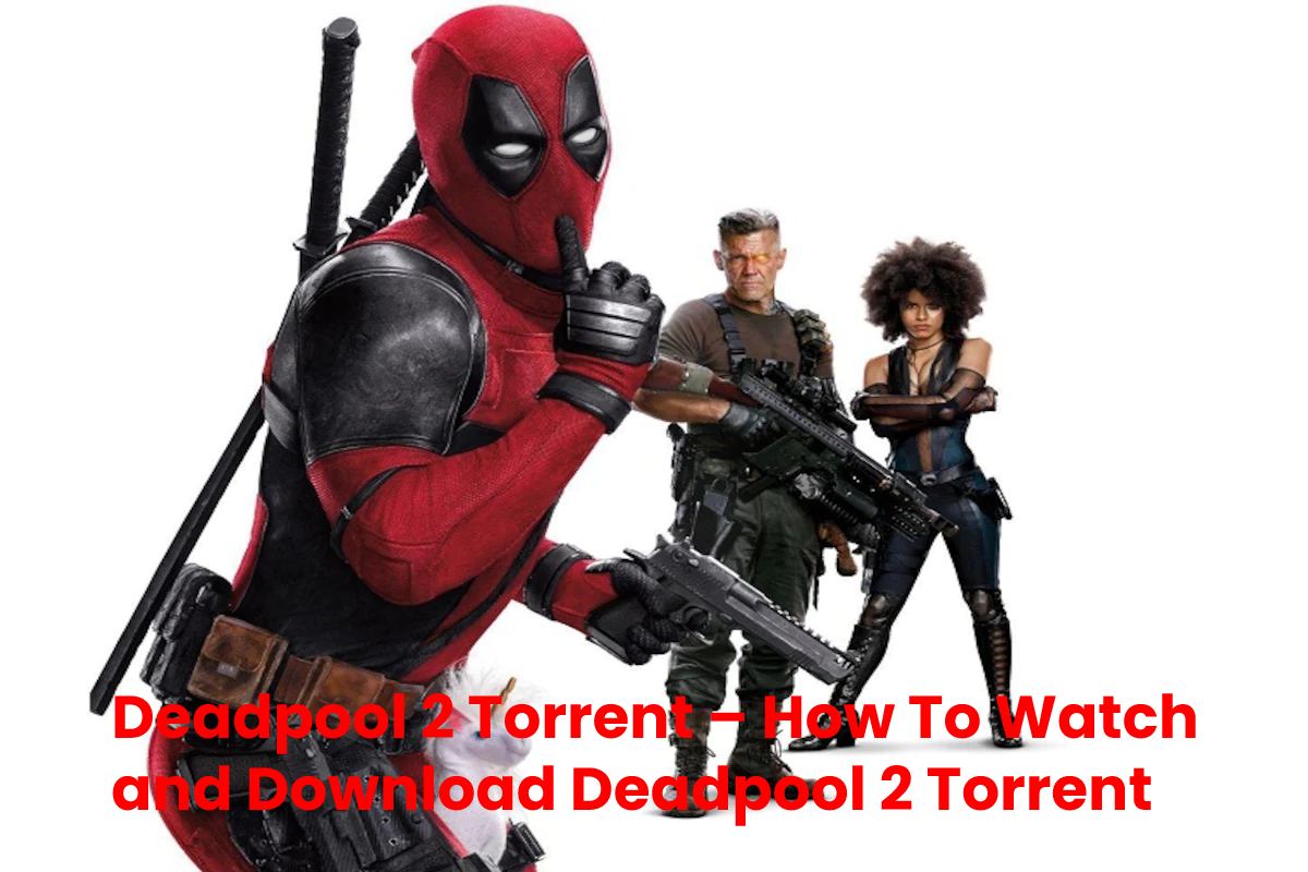 deadpool 2 download utorrent