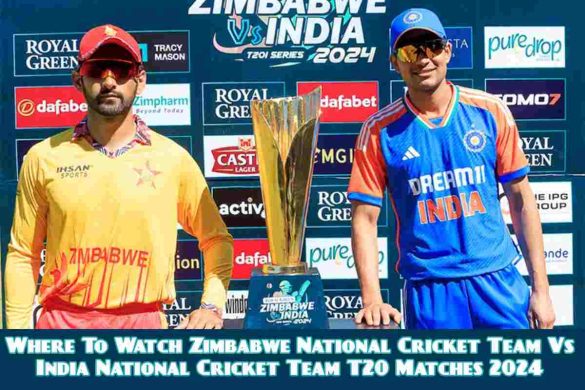 Where To Watch Zimbabwe National Cricket Team Vs India National Cricket Team