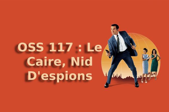 OSS 117 _ Le Caire, Nid D'espions